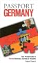 Passport Germany: Your Pocket Guide to German Business, Customs & Etiquette (Passport to the World)