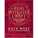 The Real Witches' Craft: Magical Techniques and Guidance for a Full Year of Practising the Craft