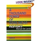 Click here to buy A Thousand Years of Nonlinear History by  Manuel De Landa.