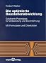 Die optimierte Baustellenabwicklung. Geldwerte Praxistipps f�r Vorbereitung und Durchf�hrung