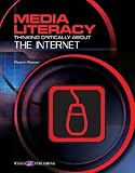 Books : Media Literacy: Thinking Critically about the Internet (Media Literacy)