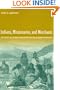 Indians, Missionaries, and Merchants: The Legacy of Colonial Encounters on the California Frontiers