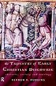The Tapestry of Early Christian Discourse: Rhetoric, Society and Ideology