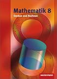 Mathematik Denken und Rechnen 8. Sch&uuml;lerband. Hessen: Ausgabe 2008. Sekundarstufe 1