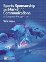 Sports Sponsorship and Marketing Communications: A European Perspective