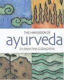 The Handbook of Ayurveda