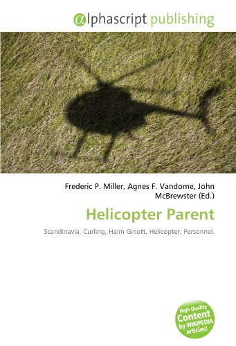 Helicopter Parent Helicopter Parent