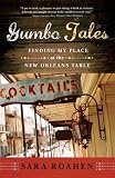 Gumbo Tales: Finding My Place at the New Orleans Table