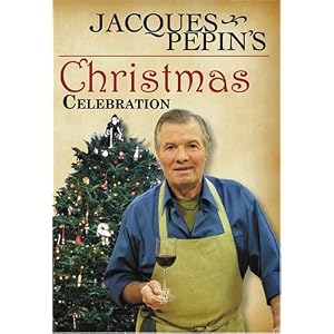 Jacques Pepin's Christmas Celebration