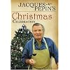Jacques Pepin's Christmas Celebration