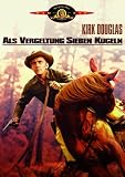 Als Vergeltung sieben Kugeln - Kirk Douglas