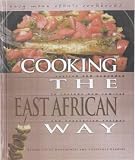 Food and Drink : Cooking the East African Way - revised and expanded to include new low-fat and vegetarian recipes (Easy Menu Ethnic Cookbooks)