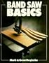 Band Saw Basics (Basics Series)