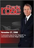 Charlie Rose - Baz Luhrmann / Magic Johnson (November 27, 2008)