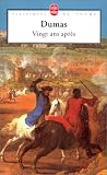Vingt ans apr�s par Alexandre Dumas 