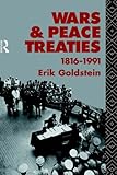 Wars and peace treaties : 1816-1991