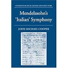 Buy Mendelssohn's `Italian' Symphony (Studies in Musical Genesis and Structure) by John Michael Cooper