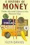 A History of Money: From Ancient Times to the Present Day