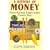 A History of Money: From Ancient Times to the Present Day