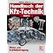 Handbuch der Kfz-Technik: Handbuch der Kfz-Technik, 2 Bde., Bd.1, Motor und Kraftübertragung: Bd 1