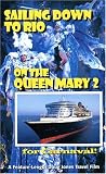 Sailing Down to Rio on the Queen Mary 2