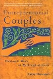Entrepreneurial Couples: Making it Work at Work and at Home