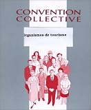 Revue Ed.de l' Ibis  / Convention collective: Organismes de tourisme