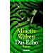 Das Echo: Roman