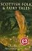Scottish Folk and Fairytales by George Douglas Scottish Folk and Fairytales