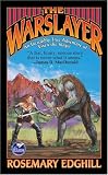 The Warslayer: The Incredibly True Adventures of Vixen the Slayer, the Beginning