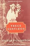 Trece Sentidos (Spanish Edition)