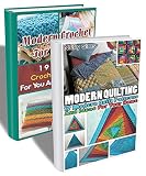Modern Projects For Women BOX SET 2 IN 1: 36 Outstanding Crochet And Quilting Pattens: (Quilting, Quilting for Beginners, Quilting Mastery, Quilting Mysteries, ... Sewing for Beginners, How to Quilt)