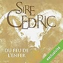 Du feu de l'enfer | Livre audio Auteur(s) : Sire Cédric Narrateur(s) : Roland Agami