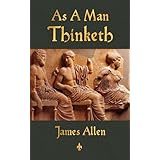 as a man thinketh