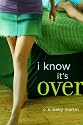 I Know It's Over