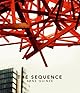 Arne Quinze: The Sequence