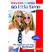 mary-kateandashley - So little time, Bd. 10: Wie angelt man sich einen Boyfriend?