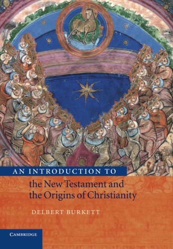 An Introduction to the New Testament and the Origins of Christianity (Introduction to Religion)