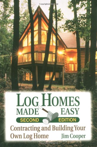 log homes made easy 2nd edition