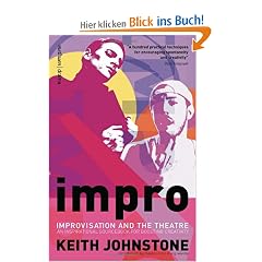 Impro: Improvisation and the Theatre (Performance Books)