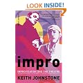 Impro (Performance Books): Improvisation and the Theatre