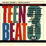 Teen Beat, Volume 3: Another 30 Great Rockin` Instrumentals