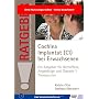 Cochlea Implantat (CI) bei Erwachsenen: Ein Ratgeb&hellip von Katrin Otto