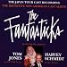 The Fantasticks: The (1993) Japan Tour Cast Recording - The Definitive New American Cast Album