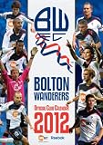 Official Bolton Wanderers Fc Calendar 2012