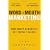 Word of Mouth Marketing: How Smart Companies Get People Talking