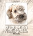 Kennel Design: The Essential Guide to Creating Your Perfect Kennels