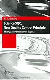 Science SQC, New Quality Control Principle: The Quality Strategy of Toyota
