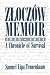 Zlocz¿¿w Memoir: 1939-1944 A Chronicle of Survival