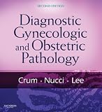 Diagnostic gynecologic and obstetric pathology